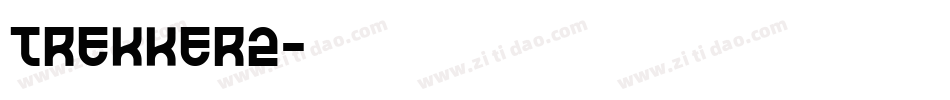 TREKKER2字体转换