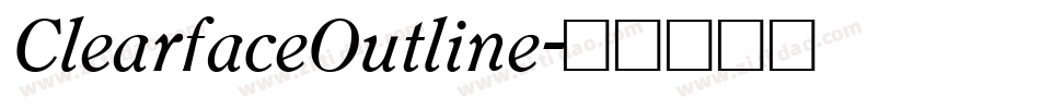 ClearfaceOutline字体转换
