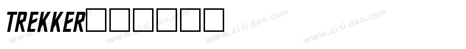 TREKKER字体转换