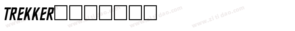 TREKKER2字体转换