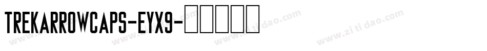TrekArrowcaps-EYX9字体转换