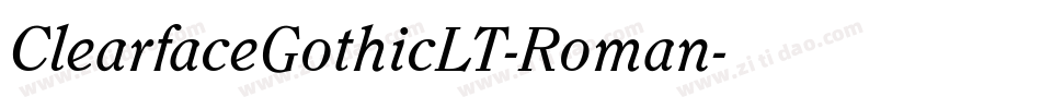 ClearfaceGothicLT-Roman字体转换