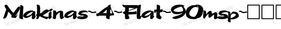 Makinas-4-Flat-90msp字体转换