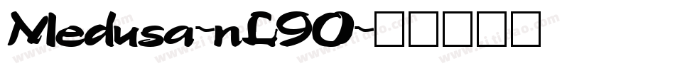 Medusa-nL90字体转换