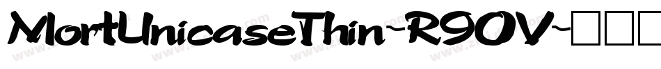 MortUnicaseThin-R90V字体转换
