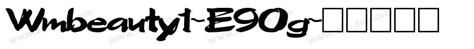 Wmbeauty1-E90g字体转换