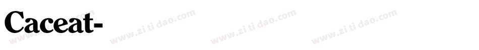 Caceat字体转换
