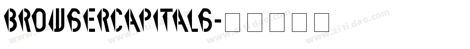 BrowserCapitals字体转换