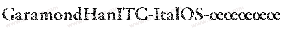 GaramondHanITC-ItalOS字体转换