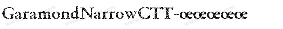 GaramondNarrowCTT字体转换