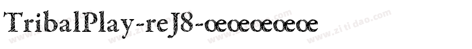 TribalPlay-reJ8字体转换