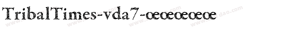 TribalTimes-vda7字体转换
