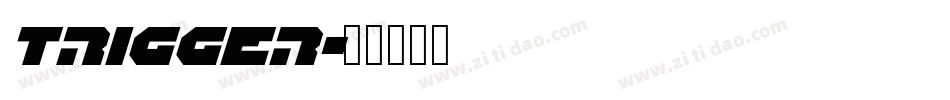 Trigger字体转换
