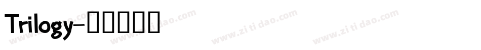 Trilogy字体转换