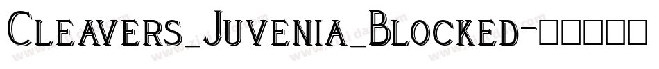 Cleavers_Juvenia_Blocked字体转换