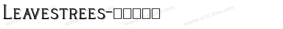 Leavestrees字体转换