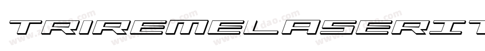 TriremeLaserItalic-RREv字体转换