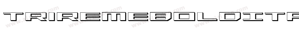 TriremeBoldItalic-qldl字体转换