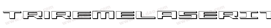 TriremeLaserItalic-RREv字体转换