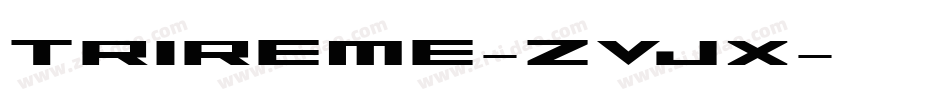Trireme-Zvjx字体转换
