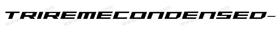 TriremeCondensed-Vrj6字体转换