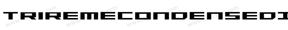 TriremeCondensedItalic-jOMl字体转换