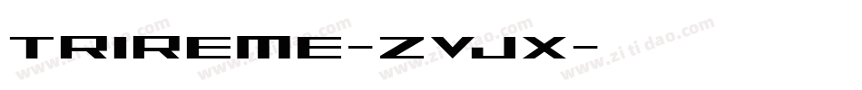 Trireme-Zvjx字体转换