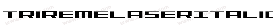 TriremeLaserItalic-RREv字体转换