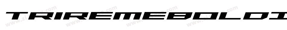 TriremeBoldItalic-qldl字体转换