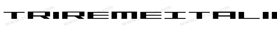 TriremeItalic-9wgZ字体转换