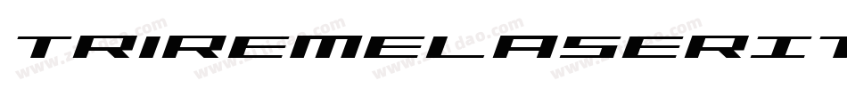 TriremeLaserItalic-RREv字体转换