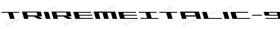 TriremeItalic-9wgZ字体转换