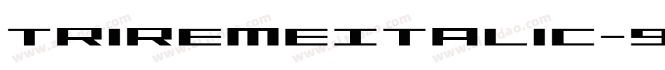 TriremeItalic-9wgZ字体转换