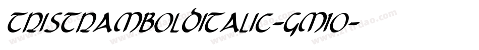 TristramBoldItalic-Gm1O字体转换