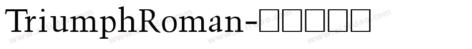 TriumphRoman字体转换