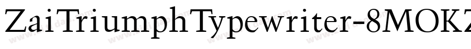 ZaiTriumphTypewriter-8MOKZ字体转换