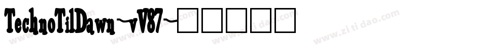 TechnoTilDawn-vV87字体转换