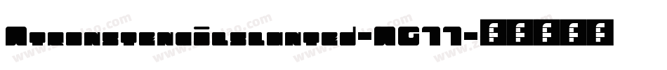 Atronstencilslanted-AG77字体转换