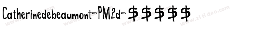 Catherinedebeaumont-PM2d字体转换