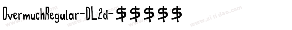 OvermuchRegular-DL2d字体转换