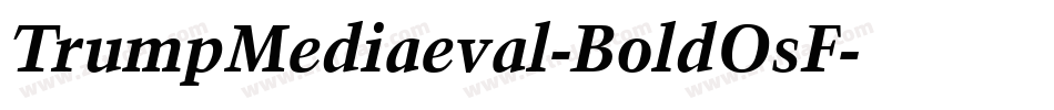TrumpMediaeval-BoldOsF字体转换