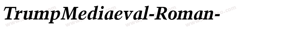 TrumpMediaeval-Roman字体转换
