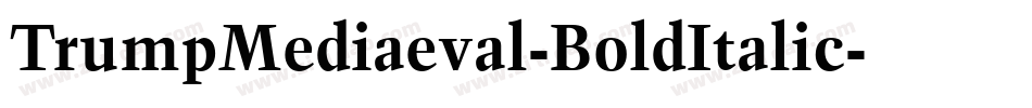 TrumpMediaeval-BoldItalic字体转换