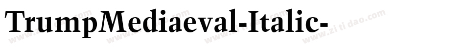 TrumpMediaeval-Italic字体转换