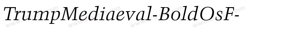 TrumpMediaeval-BoldOsF字体转换