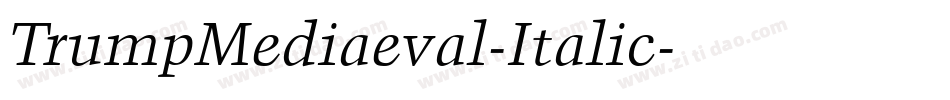 TrumpMediaeval-Italic字体转换