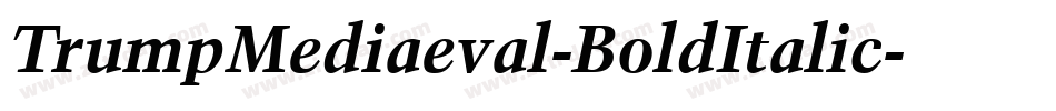 TrumpMediaeval-BoldItalic字体转换