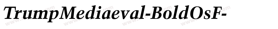 TrumpMediaeval-BoldOsF字体转换