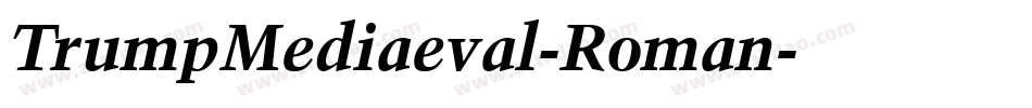 TrumpMediaeval-Roman字体转换