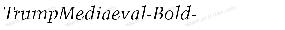 TrumpMediaeval-Bold字体转换